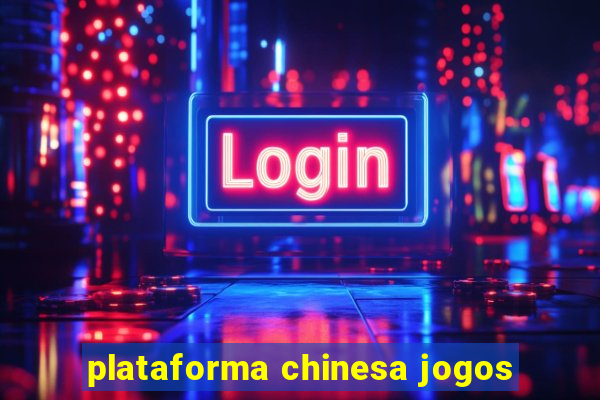 plataforma chinesa jogos